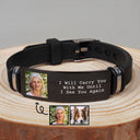 Custom Photo I'll Carry You With Me Memorial - Personalized Engraved Bracelet