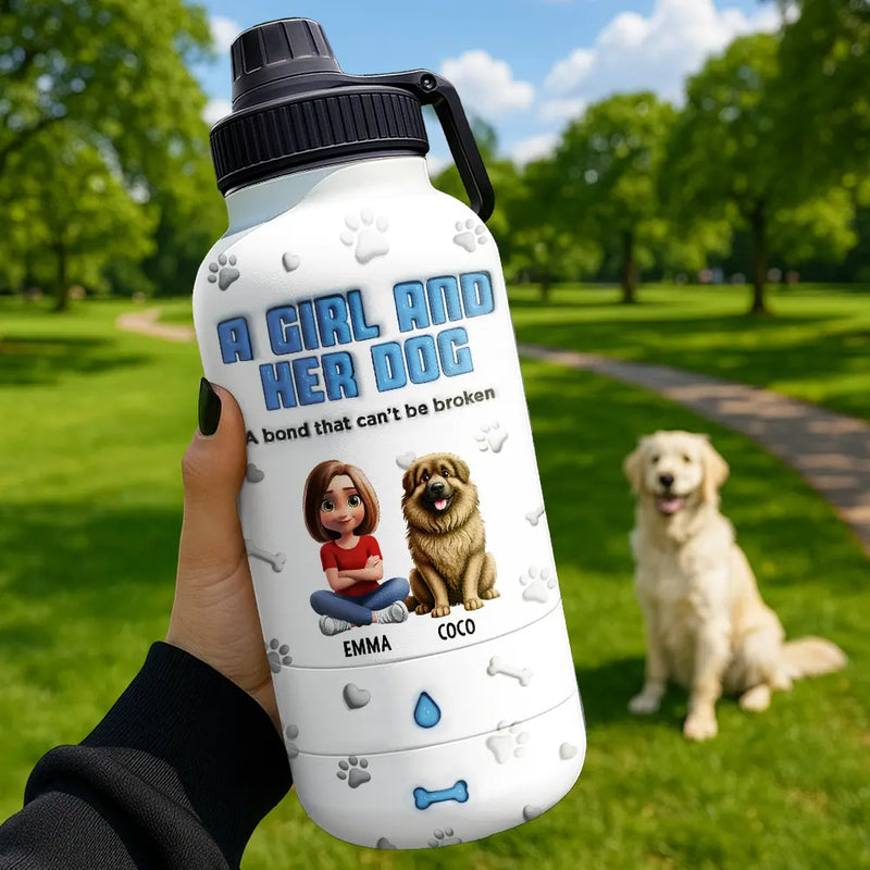 Dog Mom,Dog Dad,Dog Lovers-IL-HT753VKT169-A Bond Between A Girl And Her Dog Can't Be Broken - 3D Inflated Effect Printed, Personalized 30oz Pet Water Bottle With Bowl