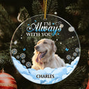Custom Photo If Love Could Have Saved You Pet Memorial - Personalized Circle Acrylic Ornament