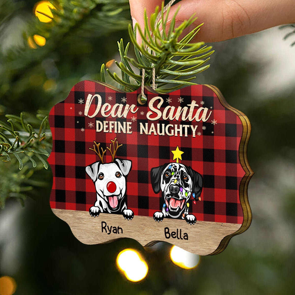 Dear Santa Define Naughty Christmas Dogs - Personalized Wooden Ornament