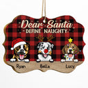 Dear Santa Define Naughty Christmas Dogs - Personalized Wooden Ornament