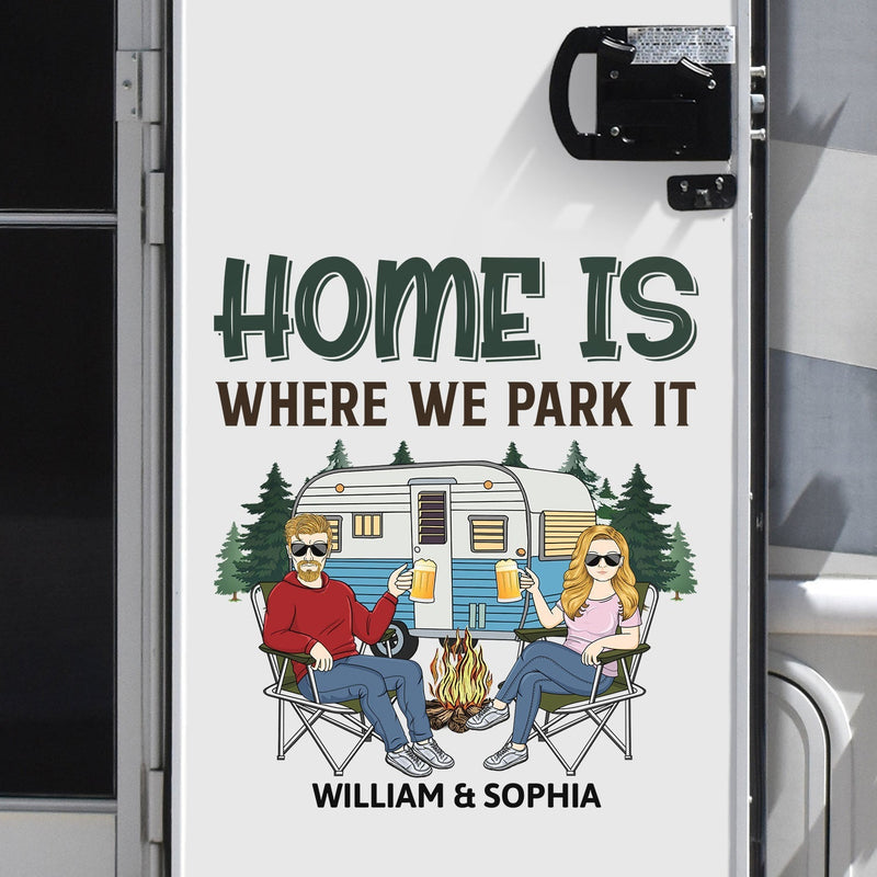 Home Is Where We Park It - Camping Lovers - Personalized Camping Decal, Decor Decal