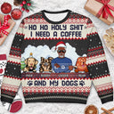 Ho Ho Holy I Need A Beer - Christmas Gifts For Dog Lovers - Personalized Unisex Ugly Sweater