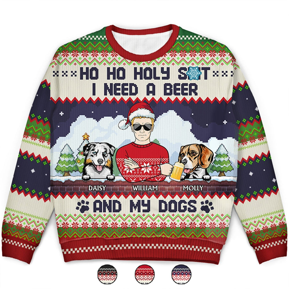 Ho Ho Holy I Need A Beer - Christmas Gifts For Dog Lovers - Personalized Unisex Ugly Sweater