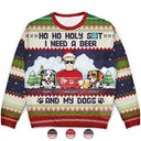 Ho Ho Holy I Need A Beer - Christmas Gifts For Dog Lovers - Personalized Unisex Ugly Sweater