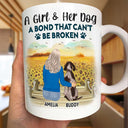 A Bond That Can't Be Broken With My Dog - Gift For Dog Lovers, Dog Mom - Personalized Mug