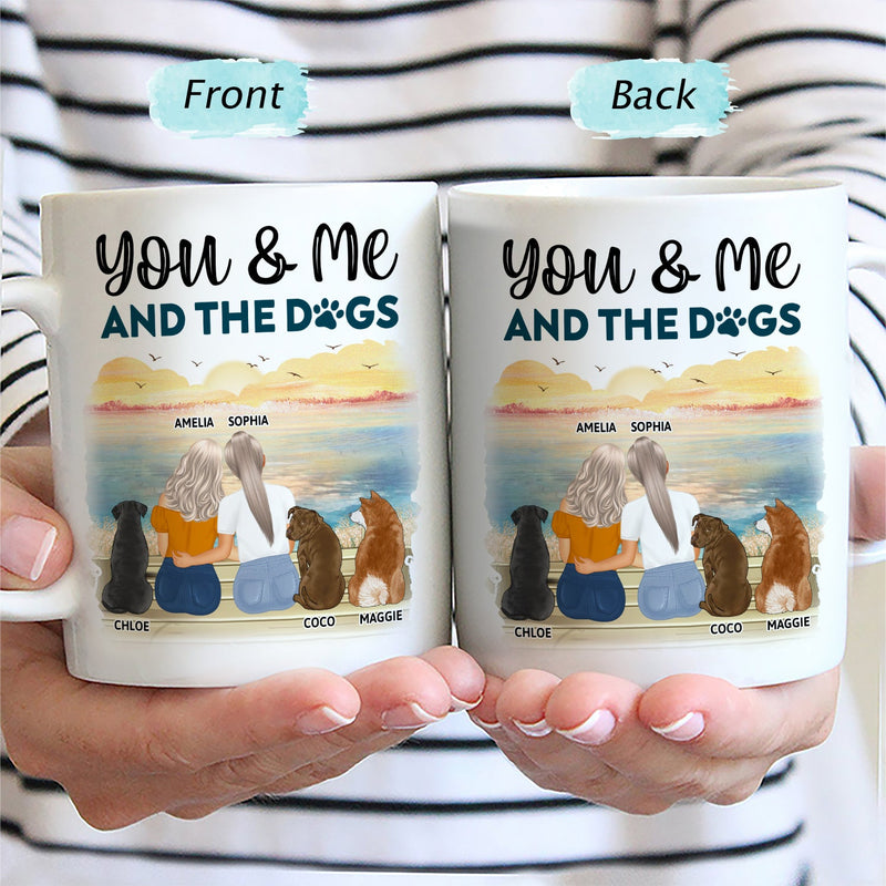 You, Me And The Dogs - A Perfect Pack - Gift For Couples, Dog Lovers, Dog Mom, Dog Dad - Personalized Mug