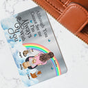 I'll Carry You With Me Dog Cat Memorial - Personalized Aluminum Wallet Card