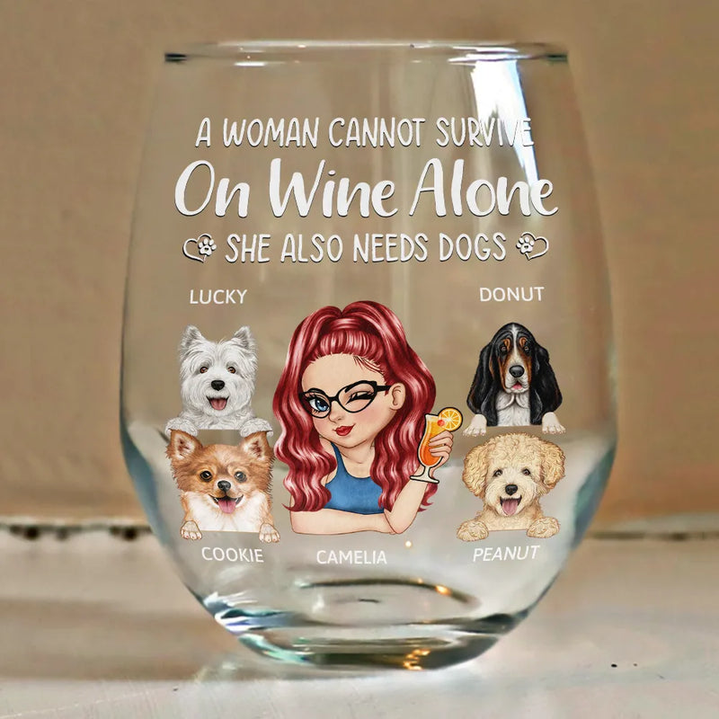Happy, Dog Mom, Pet Lovers, Gift For Yourself, Gift For Women, Dog Lovers - A Woman Cannot Survive On Wine Alone Dog Moms - Personalized Stemless Wine Glass

