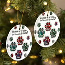 You Left Paw Prints On My Heart Pet Memorial - 3D Inflated Effect Printed Ornament, Personalized Circle Ceramic Ornament