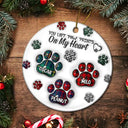 You Left Paw Prints On My Heart Pet Memorial - 3D Inflated Effect Printed Ornament, Personalized Circle Ceramic Ornament