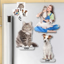 Pet Lovers, Dog Lovers, Cat Lovers - Custom Photo Adorable Dog Cat With Name - Personalized Acrylic Fridge Magnet