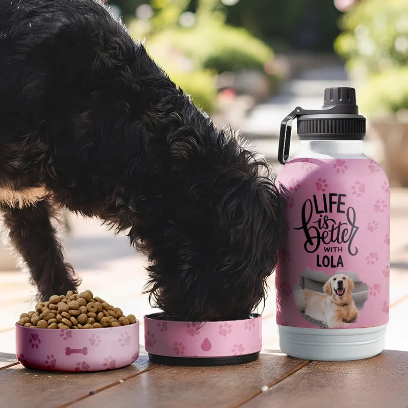 Dog Lovers, Pet Lovers, Travel - Custom Photo Life Is Better With My Dog - Personalized 30oz Pet Water Bottle With Bowl