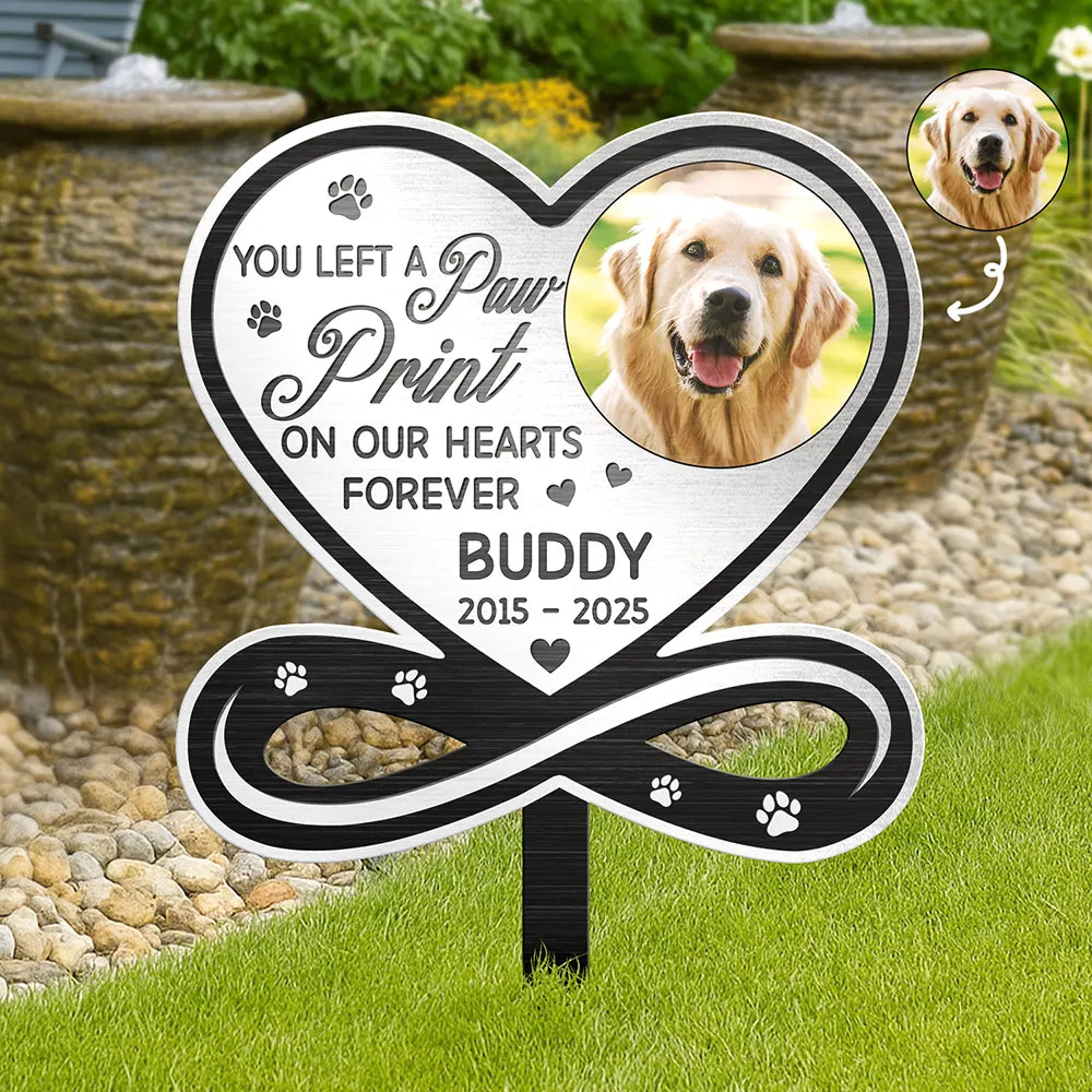 Custom Photo Pet Memorial You Left A Paw Print On Our Hearts Forever - Personalized Metal Garden Stake