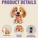 Pet Lovers, Cat Lovers, Dog Lovers - Cute 3D Effect Dog And Cat With Name - Personalized Acrylic Fridge Magnet