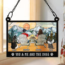 You And Me And The Lovely Fur Babies - Personalized Window Hanging Suncatcher Ornament