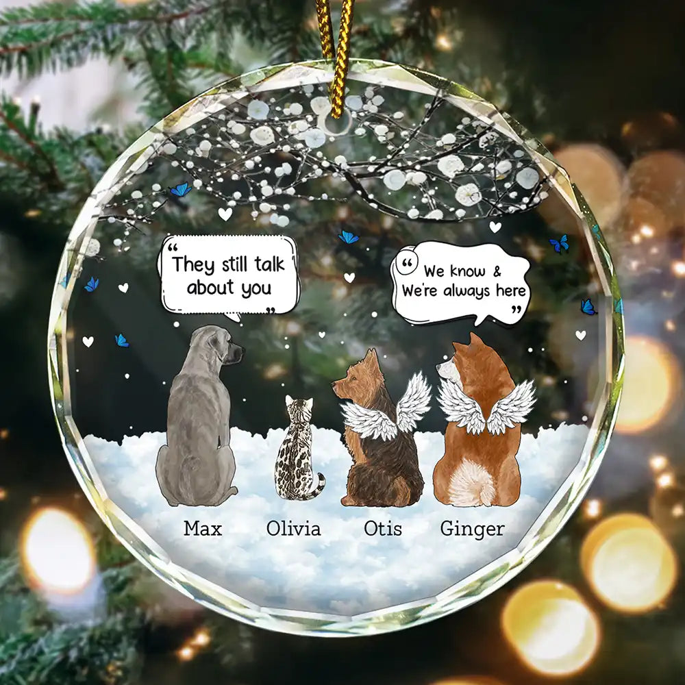 They Still Talk About You Memorial Pet - Personalized Circle Glass Ornament