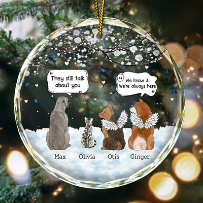 They Still Talk About You Memorial Pet - Personalized Circle Glass Ornament