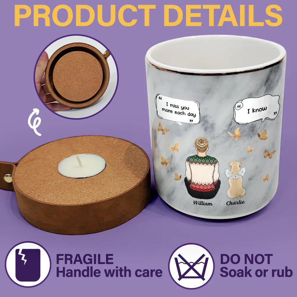 Pet Lovers, Pet Mom, Pet Dad, Pet Couple, Dog Lovers, Dog Mom, Dog Dad, Dog Couple, Memorial, Sad - Dog Memorial Urn I Miss You I Know - Personalized Ceramic Jar With Candle Holder Lid