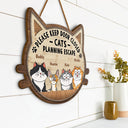 Please Keep Door Closed Cats Planning Escape - Gift For Cat Lovers - Personalized Custom Shaped Wood Sign