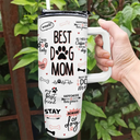 Puppy Love From The Best Dog Mom - Personalized 40oz Tumbler With Straw