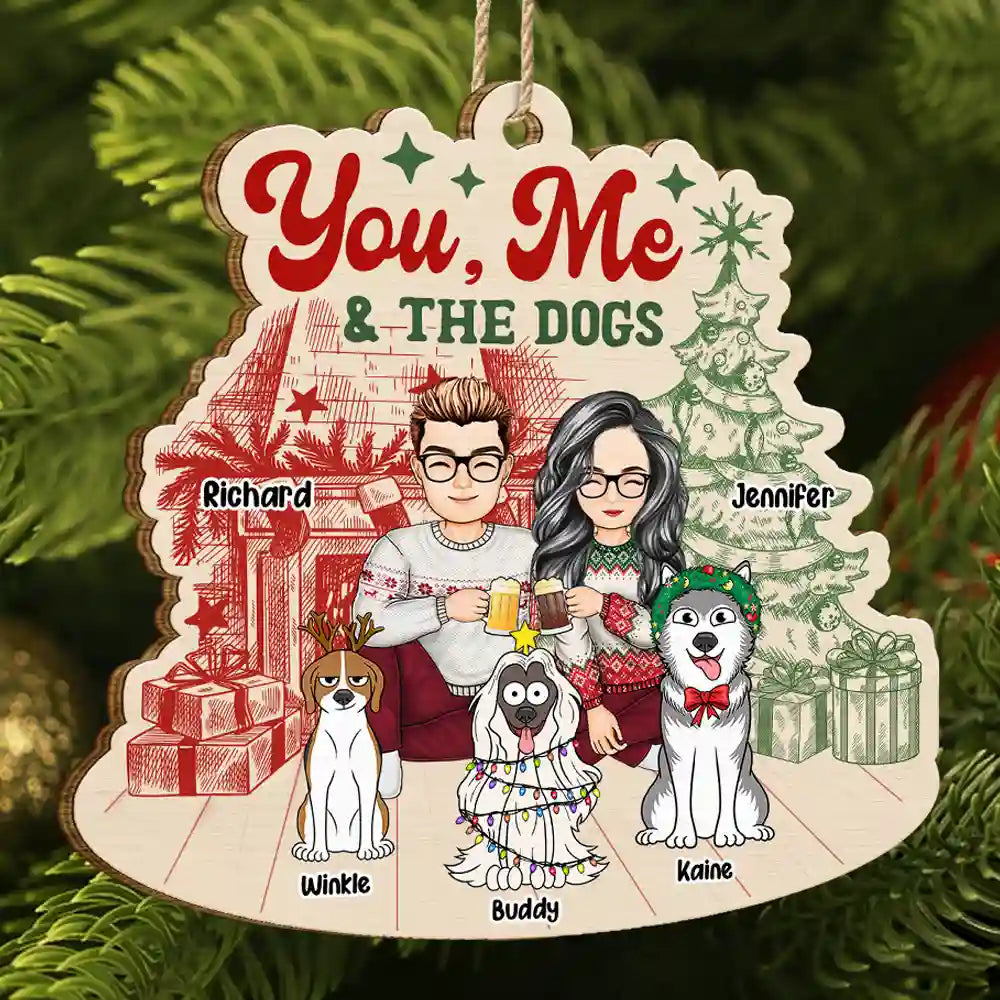 Funny You, Me And The Dogs - Personalized Custom Shaped Wooden Ornament
