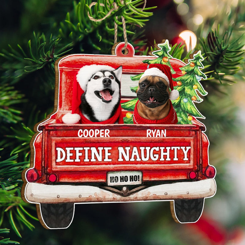Custom Photo Pets On Red Truck Define Naughty - Christmas Gift For Dog Lovers - Personalized Custom Shaped Wooden Ornament