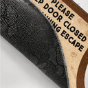 Funny Cartoon Pets Planning Escape - Gift For Pet Lovers - Personalized Doormat