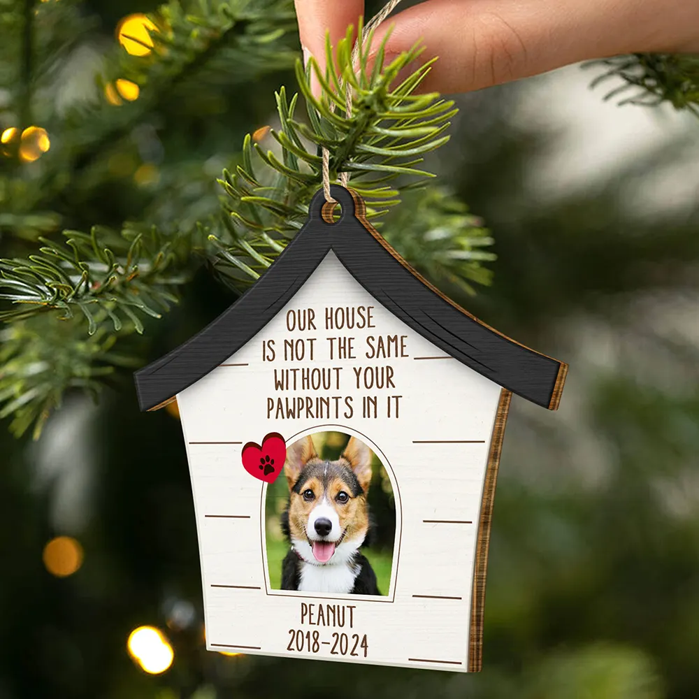 Custom Photo Pet Our House Is Not The Same Without Your Pawprints - Pet Memorial Gift, Christmas Gift - Personalized Custom Shaped Wooden Ornament