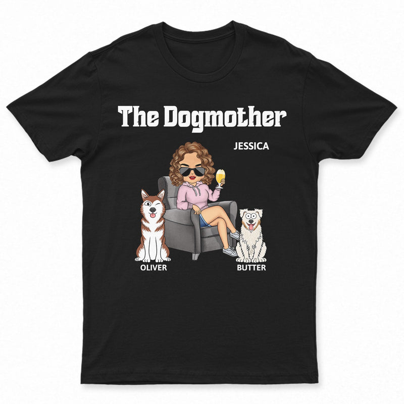 The One And Only Dog Mother - Gift For Dog Moms, Dog Lovers, Women, Yourself - Personalized T Shirt