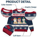 Meowy Catmas Funny Cartoon - Personalized Unisex Ugly Sweater
