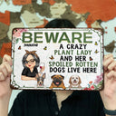 Beware Crazy Plant Lady And Her Spoiled Dog - Personalized Classic Metal Signs