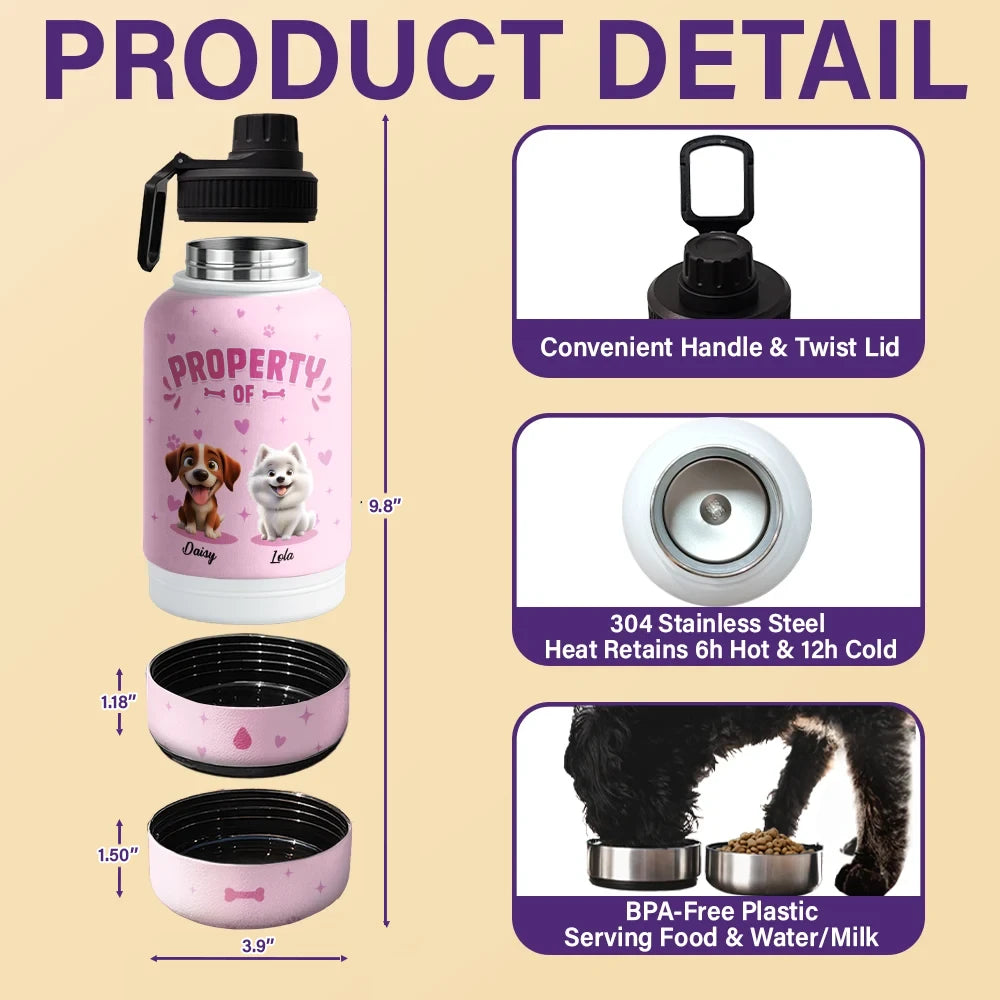Dog Lovers,Dog Mom,Dog Dad - Property of Adorable Dogs - Personalized 30oz Pet Water Bottle With Bowl