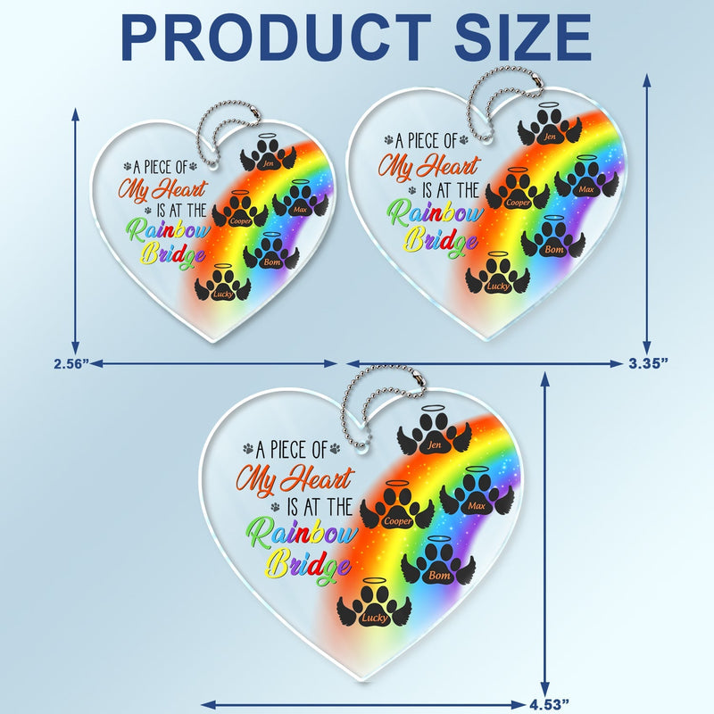 A Piece Of My Heart Is At The Rainbow Bridge - Pet Memorial - Personalized Acrylic Car Hanger