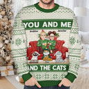 You And Me And The Cats - Personalized Unisex Ugly Sweater