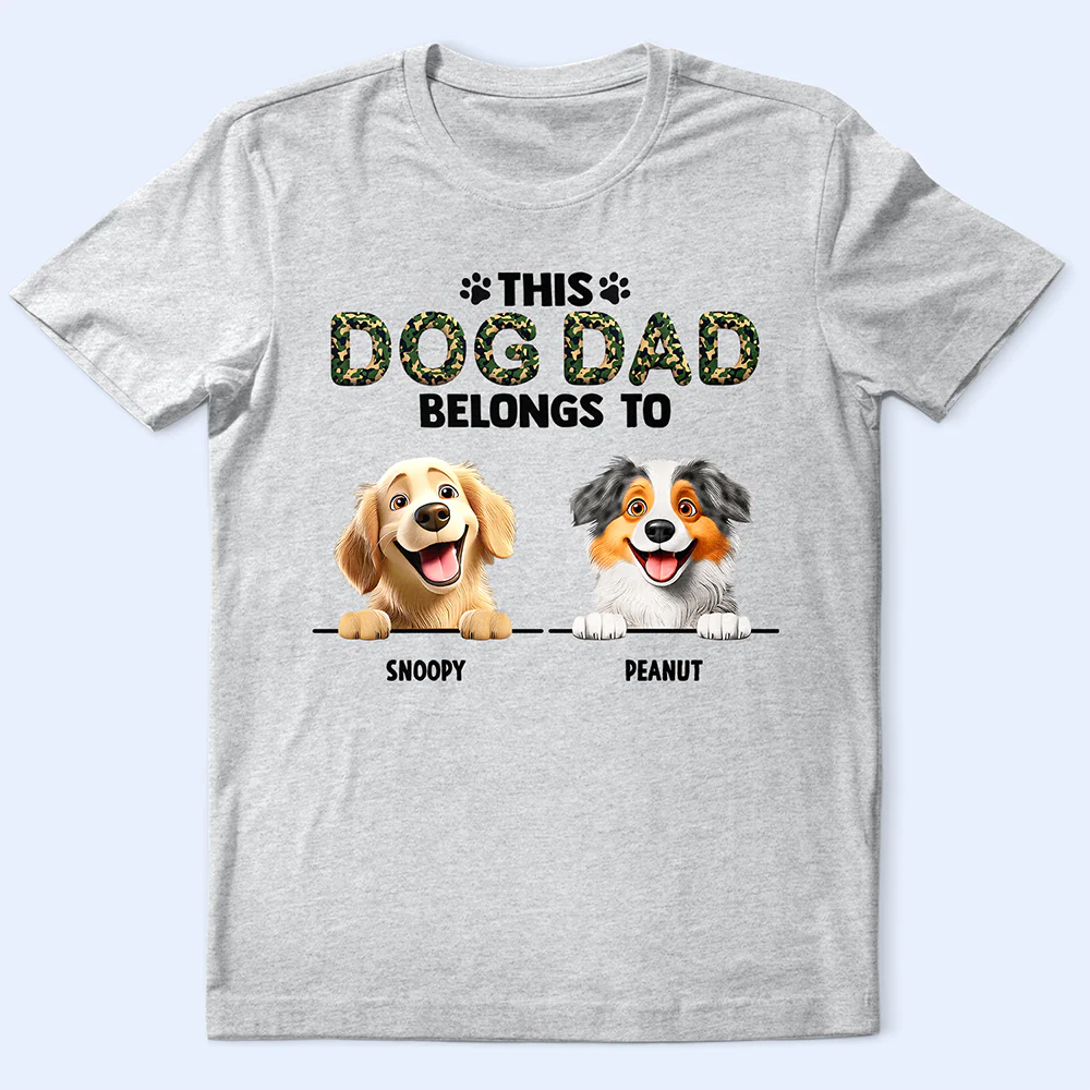 Funny This Dog Dad Belongs To - Personalized T Shirt