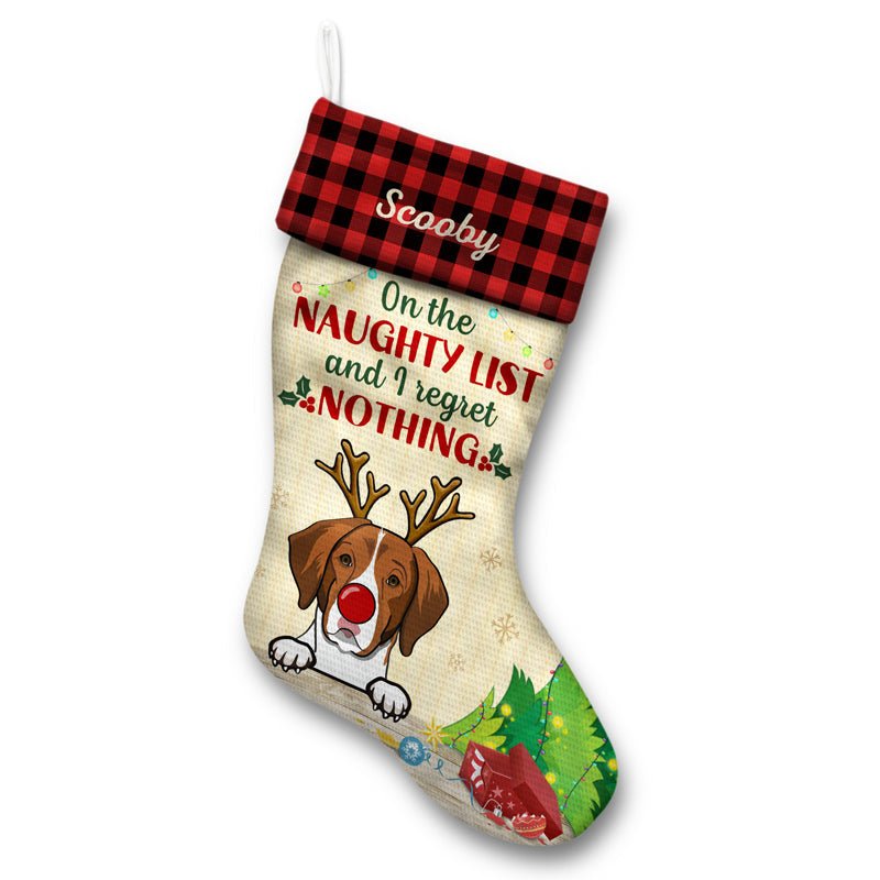 On The Naughty List And I Regret Nothing Pet - Personalized Custom Christmas Stocking