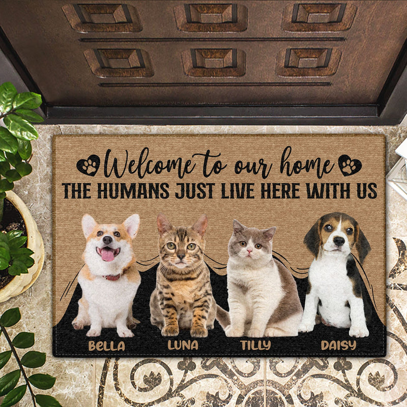 Custom Photo The Humans Just Live Here With Us Dog Cat Lovers - Personalized Custom Doormat