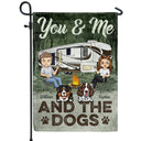 Camping You & Me And The Dogs - Personalized Custom Flag