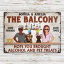 Hope You Brought Alcohol And Pet Treats Couple - Personalized Custom Classic Metal Signs