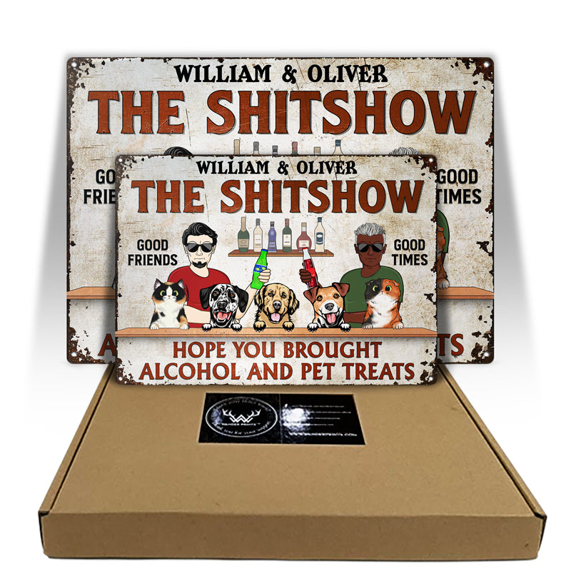 Hope You Brought Alcohol And Pet Treats Couple - Personalized Custom Classic Metal Signs