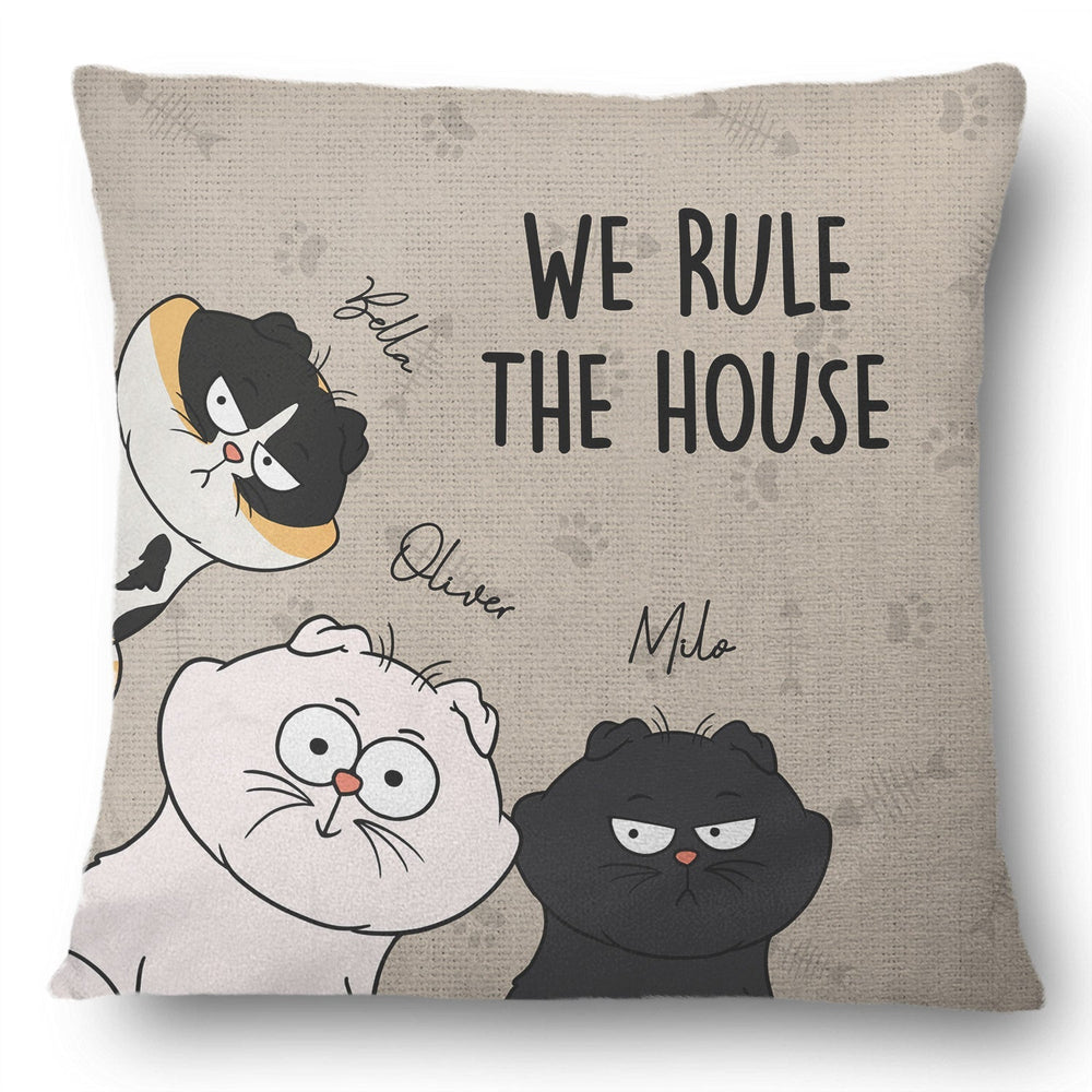 We Rule The House Funny Cats - Personalized Pillow