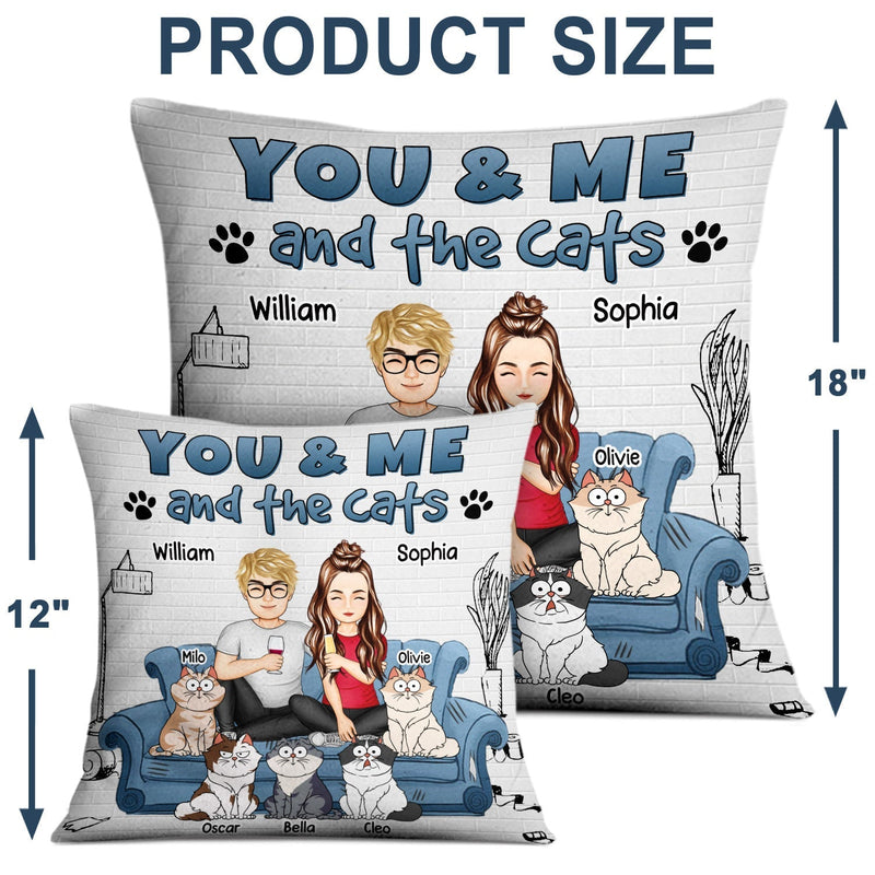 You And Me And The Cats - Personalized Pillow