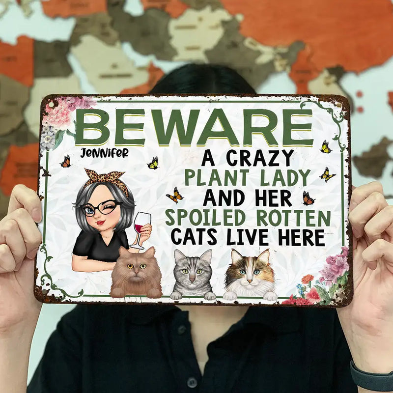 A Crazy Plant Lady & Her Spoiled Rotten Cats Live Here Funny - Personalized Classic Metal Signs