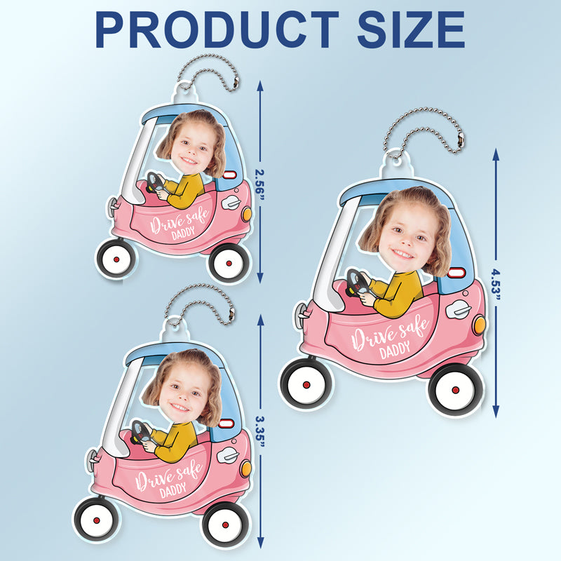 Custom Photo Drive Safe Daddy - Personalized Acrylic Car Hanger