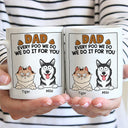 Dad, Every Poo I Do Is Just For You - Personalized Mug