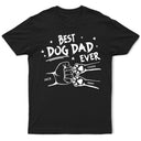 Best Dog Dad Ever Paw Fist Bump - Personalized T Shirt