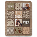 Custom Photo Best Dog Mom Ever Pet Lovers - Personalized Fleece Blanket